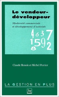 LE VENDEUR-DEVELOPPEUR . Modernité commerciale et développement d'activités