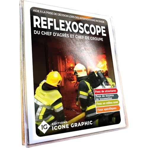 Reflexoscope Incendie du Chef d'agrès au Chef de groupe