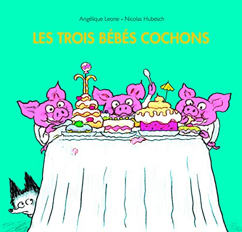 Les trois bébés cochons