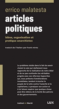 Articles politiques : Idées, organisation et pratiques anarchistes