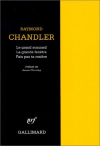 Le grand sommeil. La grande fenêtre. Fais pas ta rosière