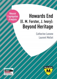 Agrégation anglais : Howards End (E. M. Forster, J. Ivory): Beyond Heritage