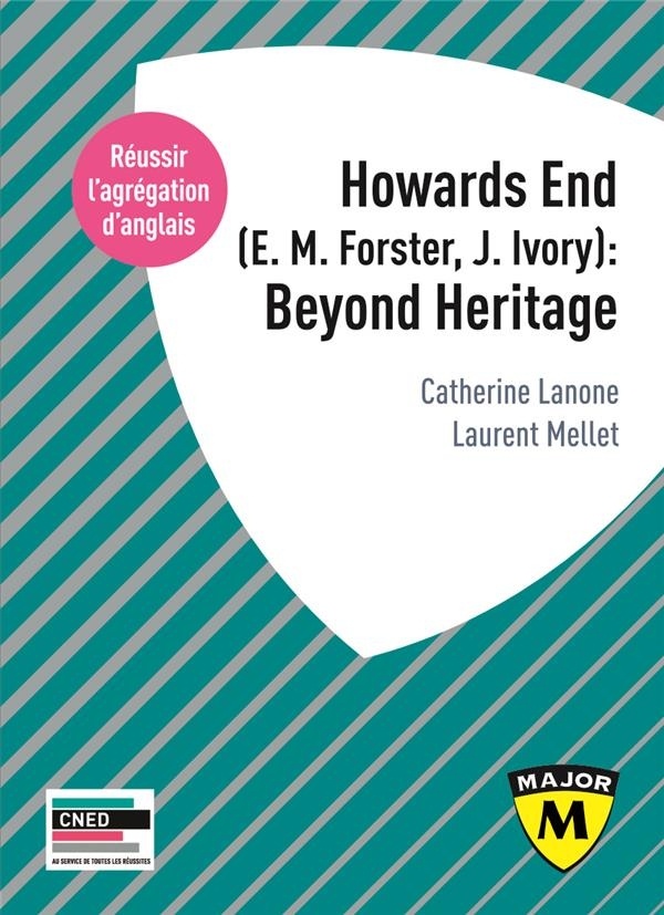 Agrégation anglais Howards End (E. M. Forster, J. Ivory) Beyond Heritage