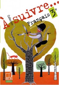 Français 3e : Livre unique