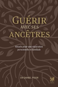Guérir avec ses ancêtres