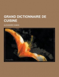 Grand Dictionnaire de Cuisine