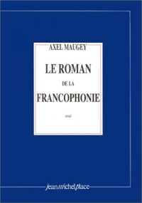 Le roman de la francophonie