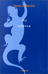 Le Silence. Essai d'anthropologie