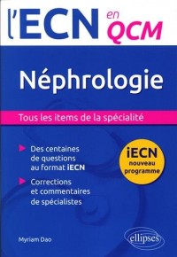Néphrologie l'ECN en QCM Programme 2016