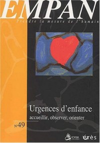 Empan N° 49 Mars 2003 : Urgences d'enfance : accueillir, observer, orienter