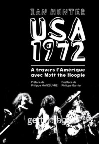 USA 1972. A travers l'Amérique avec Mott the Hoople