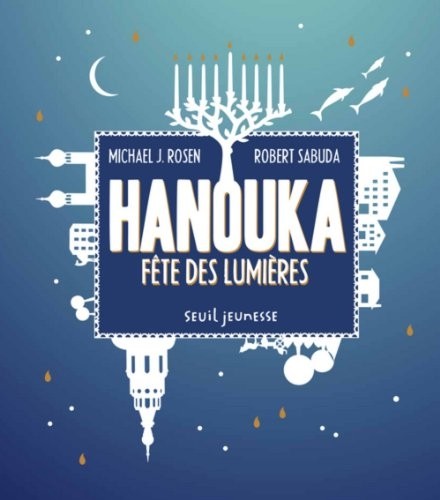 Hanouka. Fête des Lumières