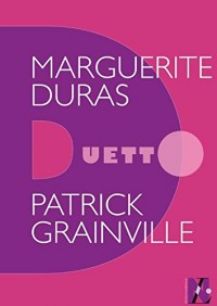 Marguerite Duras - Duetto