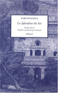 La Splendeur du Soi : Sorupa Saram