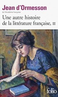 Une autre histoire de la littérature française (Tome 2)