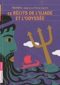 12 récits de l'Iliade et l'Odyssée