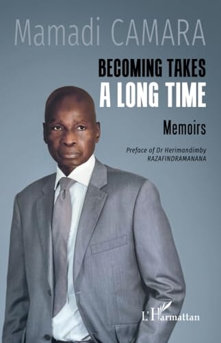 Becoming takes a long time: Memoirs