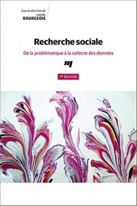 Recherche sociale, 7e édition: De la problématique à la collecte des données