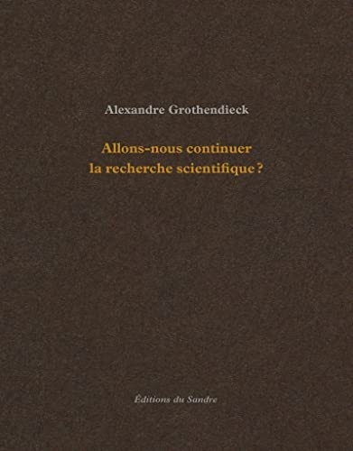 Allons-nous continuer la recherche scientifique ?: Suivi de Comment je suis devenu militant