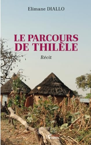 Le parcours de Thilèle