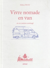 Vivre nomade en van ou en camion aménagé