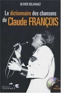 Dictionnaire des chansons de Claude François (1CD audio)