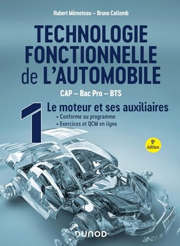 Technologie fonctionnelle de l'automobile - Tome 1 - 9e éd.: Le moteur et ses auxiliaires