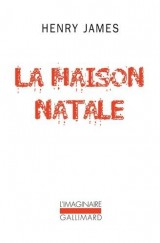 La Maison Natale et autres nouvelles