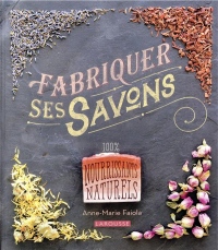 Fabriquer ses savons