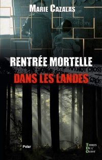 Rentrée mortelle dans les Landes