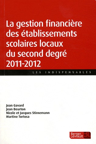 La gestion financière des établissements scolaires locaux du second degré 2011-2012