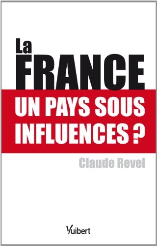 La France : un pays sous influences ?