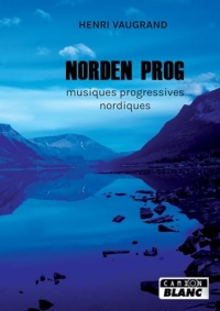 Norden Prog: Musiques progressives nordiques