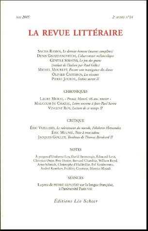 La Revue littéraire, N° 14, Mai 2005 :