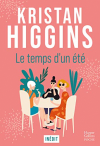 Le temps d'un été : Une comédie féminine inédite qui prône la tolérance et l'acceptation du passé (HarperCollins Poche)
