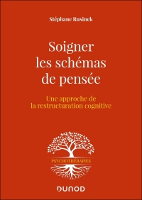 Soigner les schémas de pensée : Une approche de la restructuration cognitive