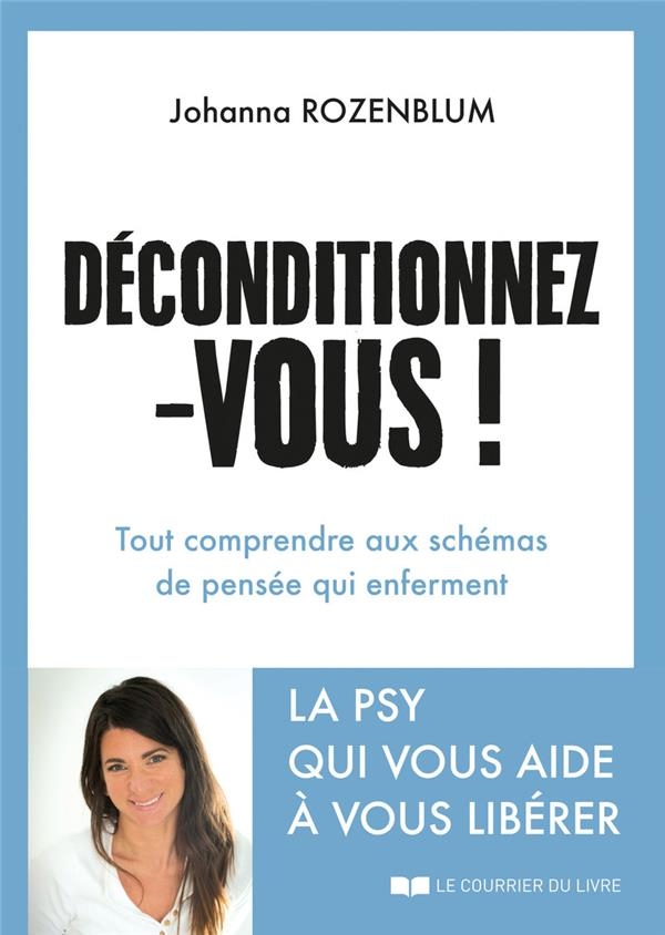 Déconditionnez-vous !