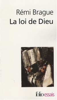 La Loi de Dieu: Histoire philosophique d'une alliance