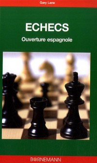 Les échecs : Ouverture espagnole