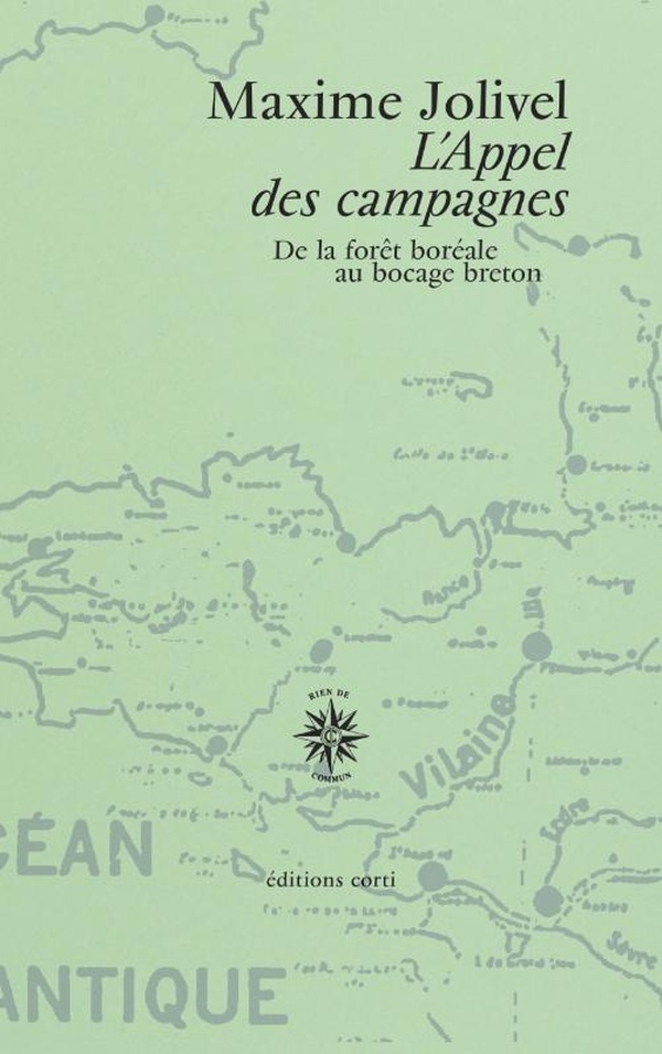 L'Appel des campagnes: De la forêt boréale au bocage breton