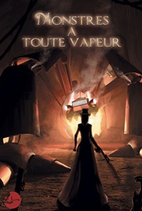 Monstres à toute vapeur