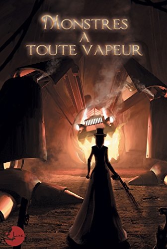 Monstres à toute vapeur