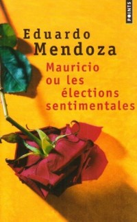 Mauricio ou les Elections sentimentales