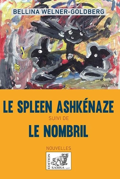 Le Spleen Ashkenaze / le Nombril - 2 Nouvelles