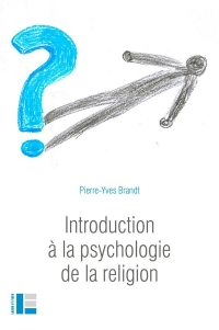 Introduction à la psychologie de la religion