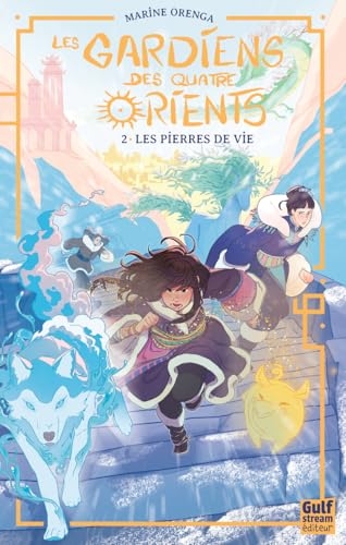 Les Gardiens des quatre Orients - Tome 2