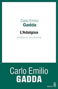 L'Adalgisa. Croquis milanais