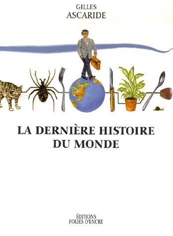 La dernière histoire du monde
