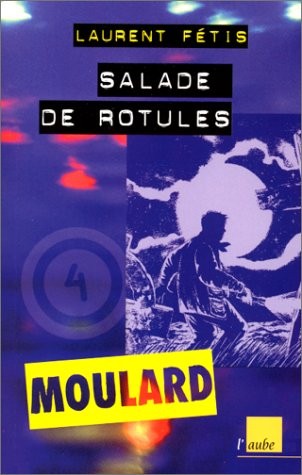 Moulard, numéro 4 : Salade de rotules