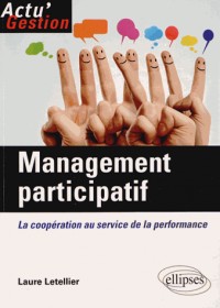 Management participatif : La coopération au service de la performance